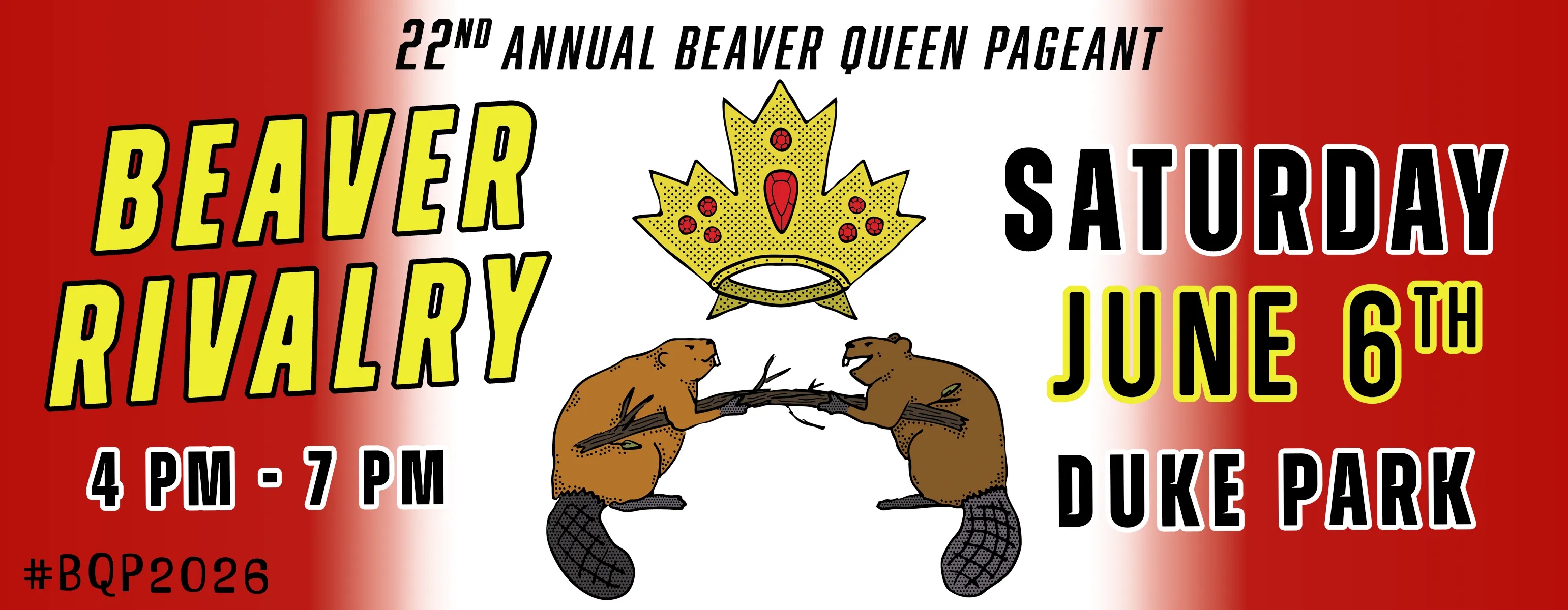 22nd Annual Beaver Queen Pageant - Beaver Rivalry - Saturday June 6th at Duke Park
