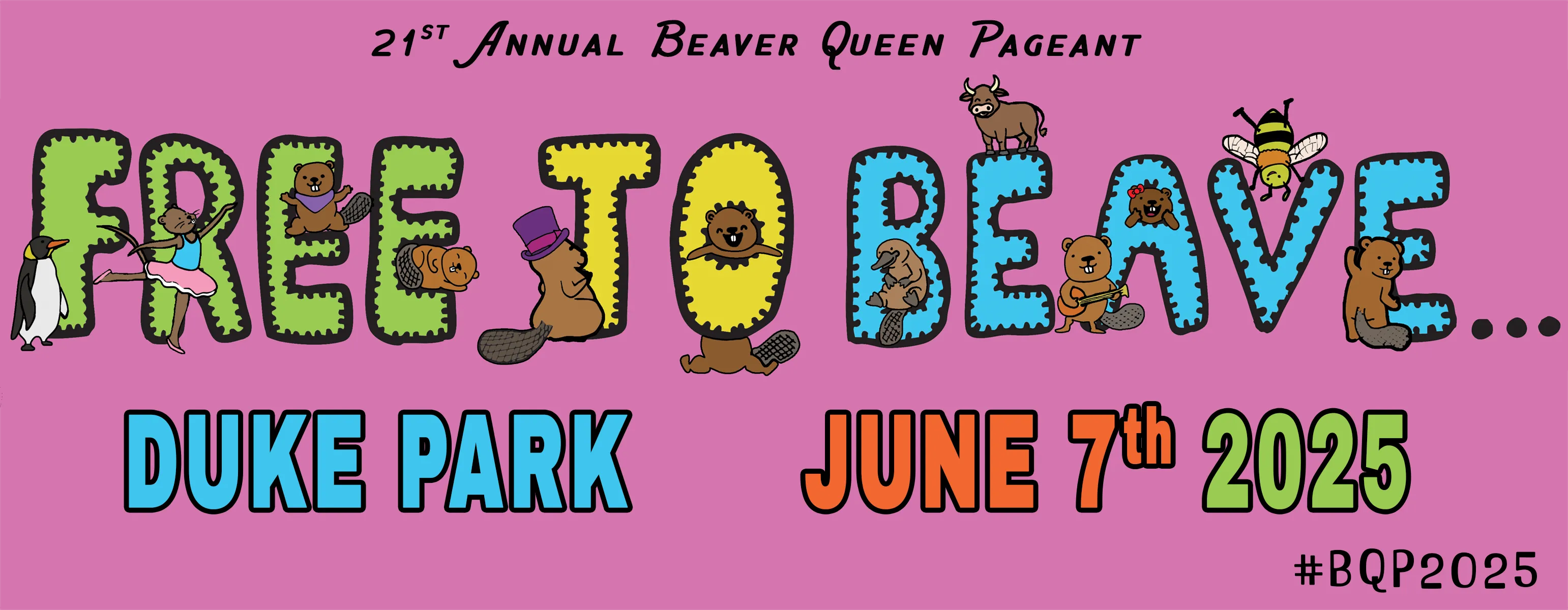 Free to Beave - Beaver Queen Pageant - Duke Park - June 7th 2025
